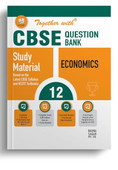 Together With CBSE Class 12 Economics Solved Question Bank & Practice Papers (Chapterwise & Topicwise) Exam 2023-24
